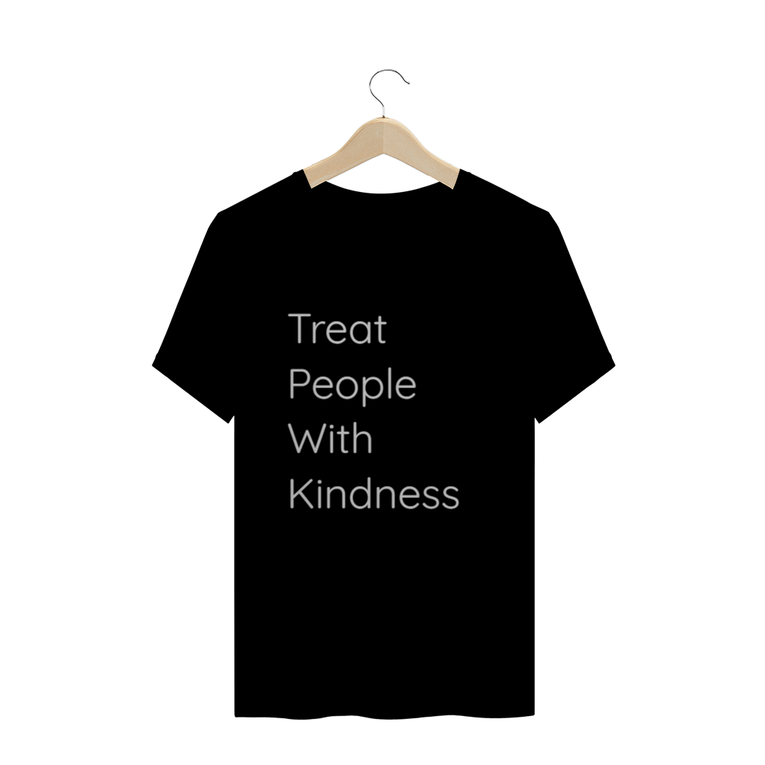 camiseta treat people with kindness